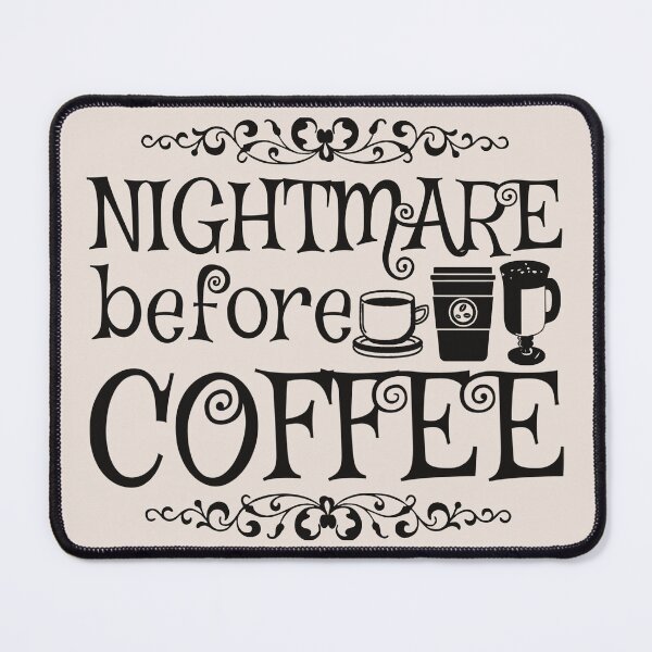 Item preview, Nightmare Before Coffee, Cream Background designed and sold by TrulyEpoque.