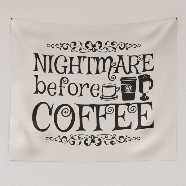 Item preview, Nightmare Before Coffee, Cream Background designed and sold by TrulyEpoque.