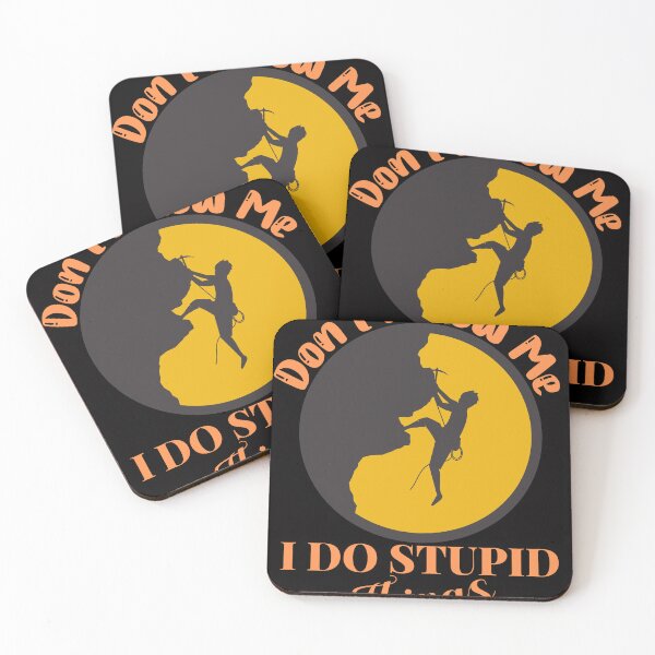 Item preview, Don't Follow Me I Do Stupid Things, Mountain Climbing designed and sold by desireedickens.