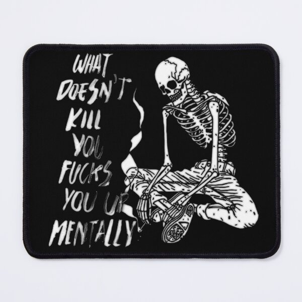 Item preview, WHAT DOESN'T KILL YOU FUCKS YOU UP MENTALLY black on black / Cool and Funny quotes designed and sold by DRK7DSGN.