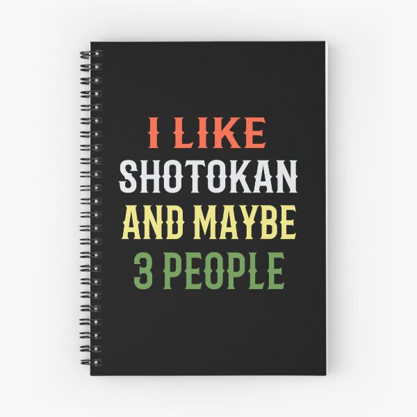 Item preview, I Like Shotokan and Maybe 3 People! Funny Karate Instructor Design - Japanese Martial Art Design For A Karate Lover designed and sold by TheKarateStore.