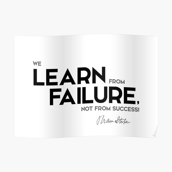 learn from failure - bram stoker Poster