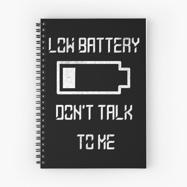 Item preview, Low battery don't talk to me designed and sold by JoRealm.
