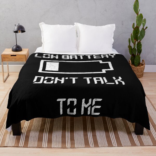 Item preview, Low battery don't talk to me designed and sold by JoRealm.
