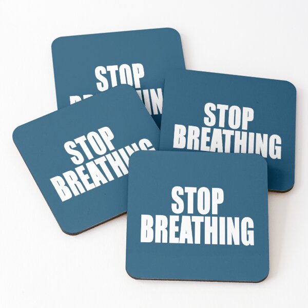 Item preview, Stop breathing   designed and sold by wiliamevanskate.