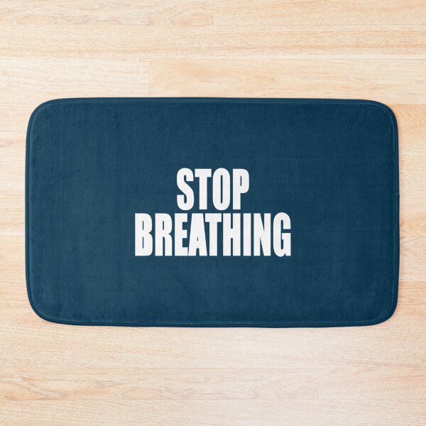Item preview, Stop breathing   designed and sold by wiliamevanskate.