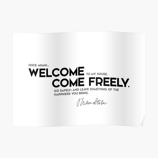 welcome, come freely - bram stoker Poster
