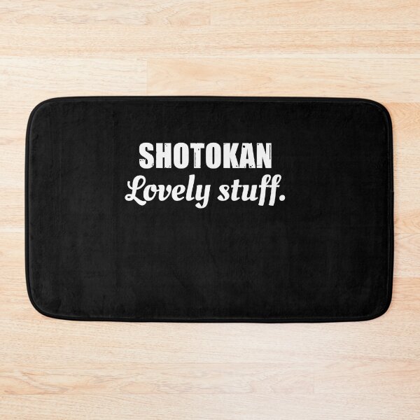 Item preview, Shotokan, Lovely Stuff! Funny Karate Instructor Design - Japanese Martial Art Design For A Karate Lover designed and sold by TheKarateStore.
