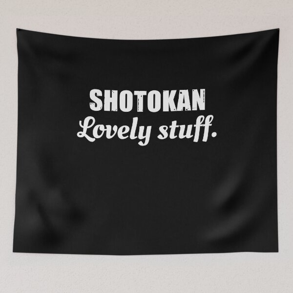 Item preview, Shotokan, Lovely Stuff! Funny Karate Instructor Design - Japanese Martial Art Design For A Karate Lover designed and sold by TheKarateStore.