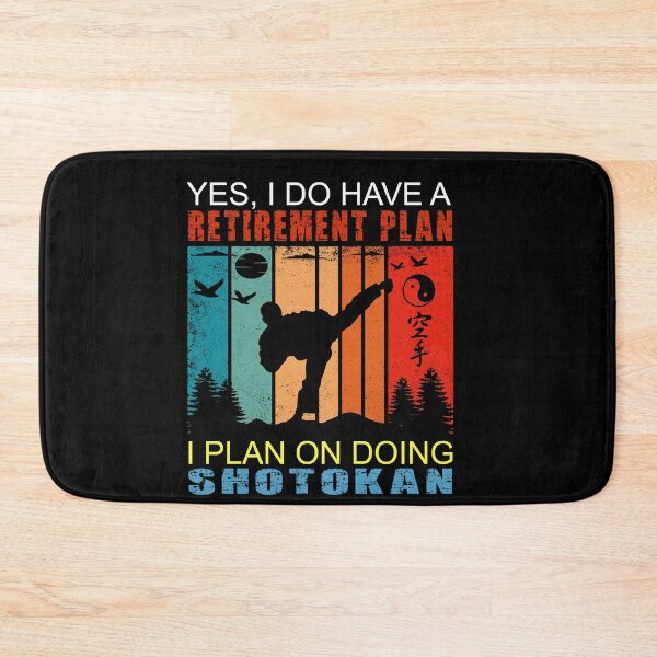 Item preview, Yes I Do Have A Retirement Plan. I Plan On Doing Shotokan! Funny Vintage Sunset, Karate Instructor Design. Japanese Martial Art Design For A Karate Lover designed and sold by TheKarateStore.