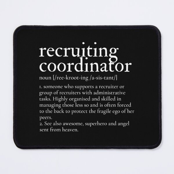 Item preview, Recruiting Coordinator Recruitment Assistant designed and sold by Click-Like.