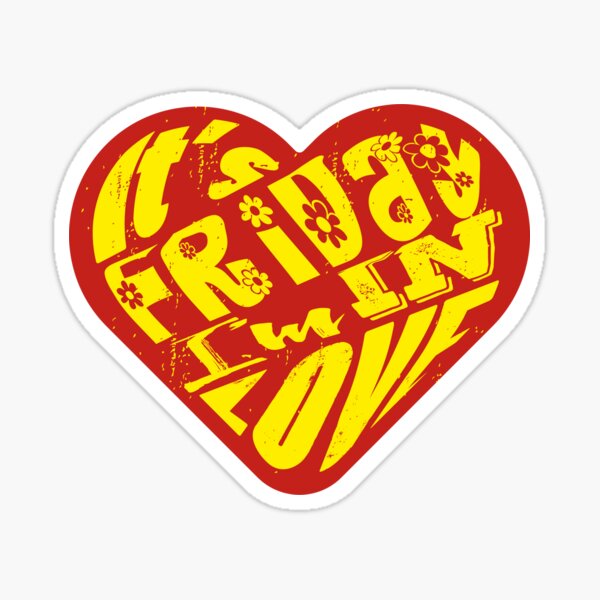 It's Friday - I'm in Love! red/yella Sticker