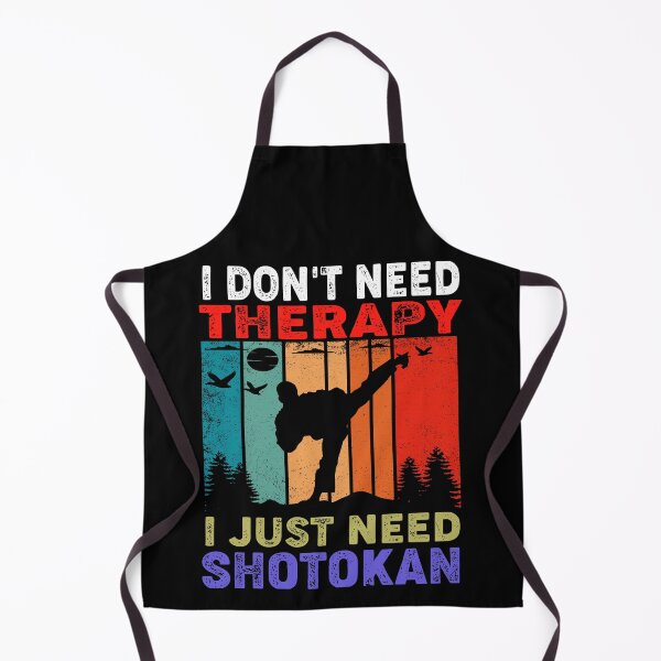 Item preview, I Don't Need Therapy, I Just Need Shotokan! Funny Vintage Sunset, Karate Instructor Design. Japanese Martial Art Design For A Karate Lover designed and sold by TheKarateStore.