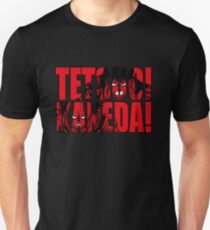 Tetsuo! Kaneda! Unisex T-Shirt