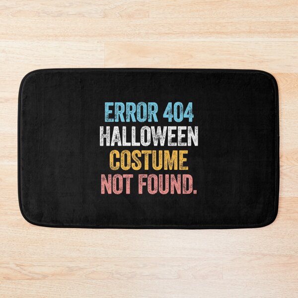 Artikelvorschau, FEHLER 404 HALLOWEEN-KOSTÜM NICHT GEFUNDEN entworfen und verkauft von w1ckerman.