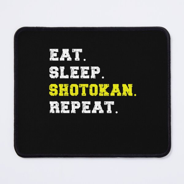 Item preview, Eat Sleep Shotokan Repeat! Funny Karate Instructor Design - Japanese Martial Art Design For A Karate Lover designed and sold by TheKarateStore.