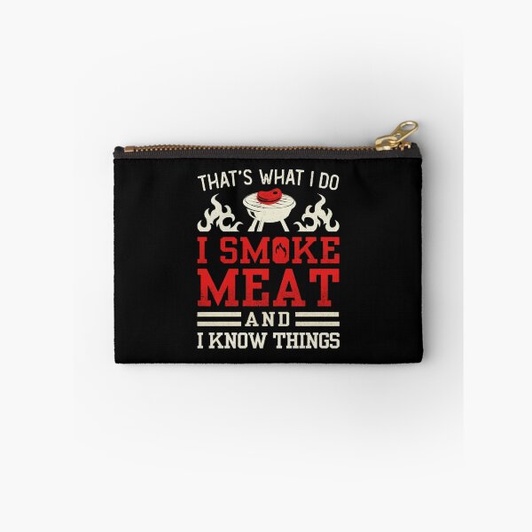 Item preview, That's What I Do, I Smoke Meat and I Know Things designed and sold by CleentiMizee.