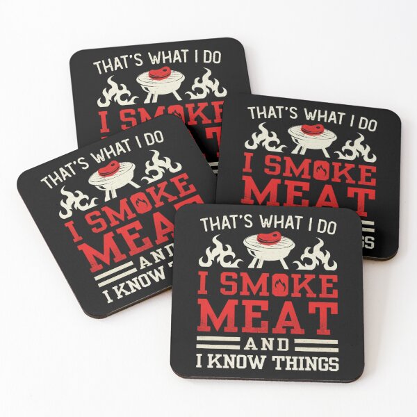 Item preview, That's What I Do, I Smoke Meat and I Know Things designed and sold by CleentiMizee.