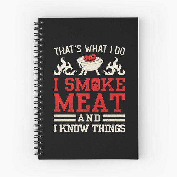 Item preview, That's What I Do, I Smoke Meat and I Know Things designed and sold by CleentiMizee.
