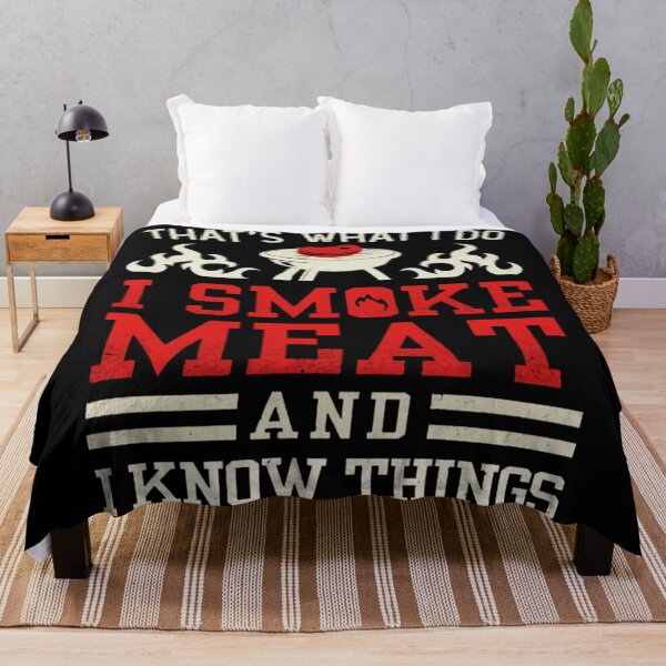Item preview, That's What I Do, I Smoke Meat and I Know Things designed and sold by CleentiMizee.