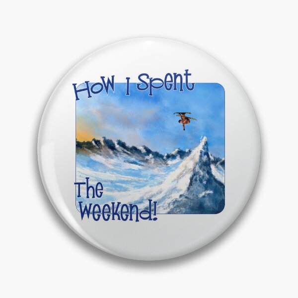 Item preview, Skier, How I Spent The Weekend! designed and sold by MMc Buck.