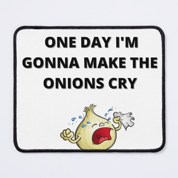 Aperçu de l'œuvre MAKE THE ONION CRY créée et vendue par HellOutfit.