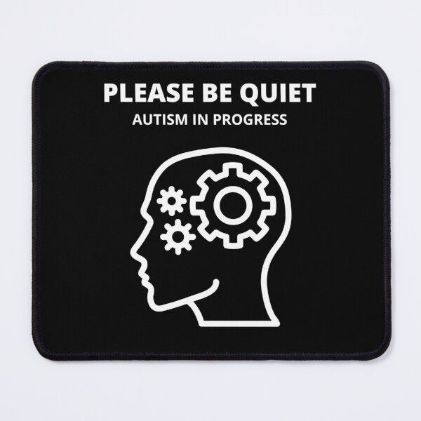 Item preview, Please be Quiet Autism designed and sold by Forethoughts.