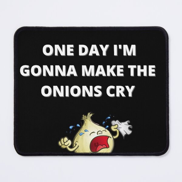 Aperçu de l'œuvre MAKE THE ONION CRY créée et vendue par HellOutfit.