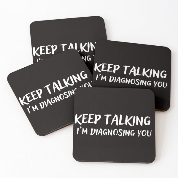 Item preview, Keep Talking I'm Diagnosing You designed and sold by Kubala.