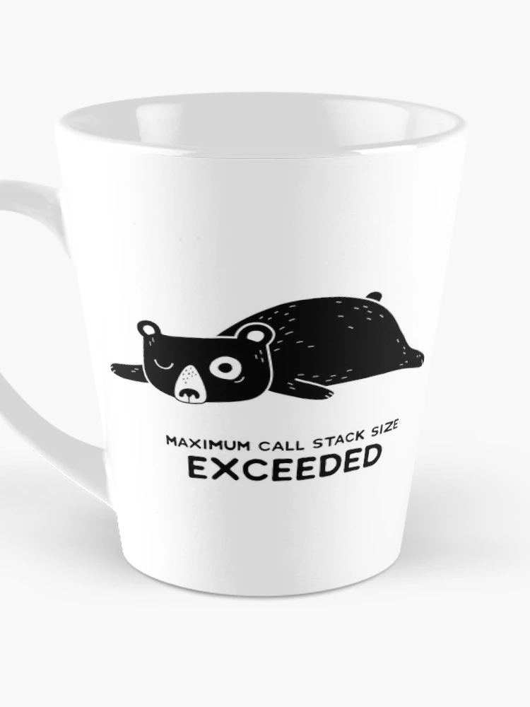 Thumbnail 3 of 4, Coffee Mug, Maximum Call Stack Size Exceeded - Programming designed and sold by blushingcrow.