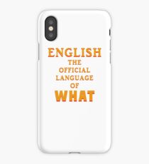 Say What AGAIN! iPhone Case