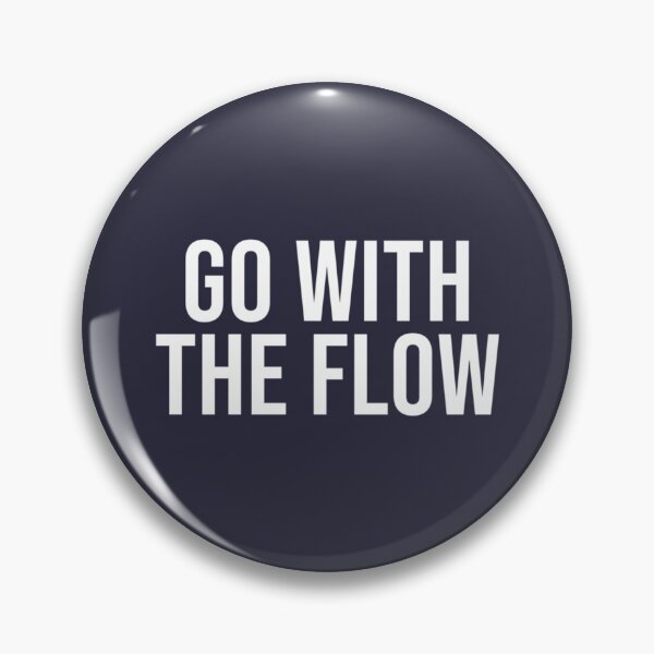 Item preview, GO WITH THE FLOW Premium  designed and sold by LydiaGulgowski.