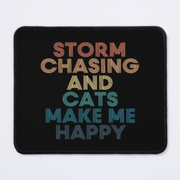 Item preview, Storm Chasing And Cats Make Me Happy designed and sold by kindxinn.