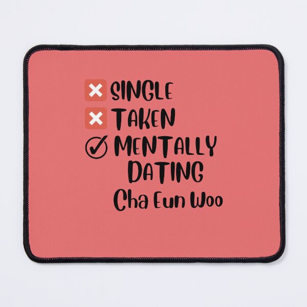Item preview, Mentally Dating Cha Eun Woo designed and sold by dorkysince1994.