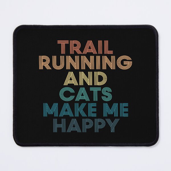 Item preview, Trail running And Cats Make Me Happy designed and sold by kindxinn.