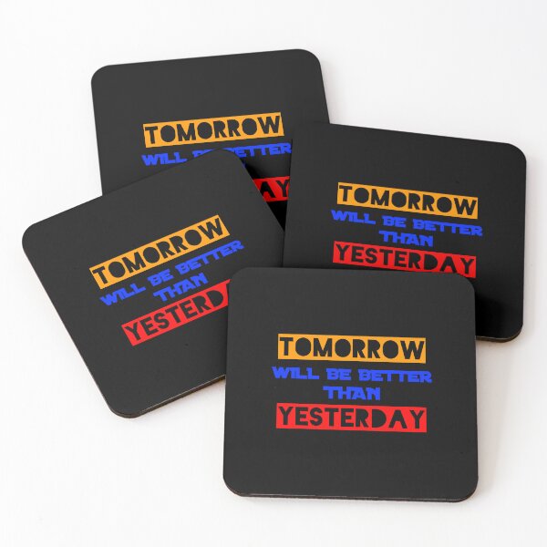 Item preview, Tomorrow Will Be Better Than Yesterday designed and sold by star-boutique.