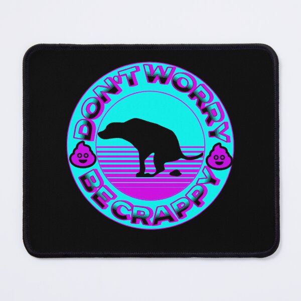 Item preview, Don't Worry Be Crappy designed and sold by TjsDesignsnMore.