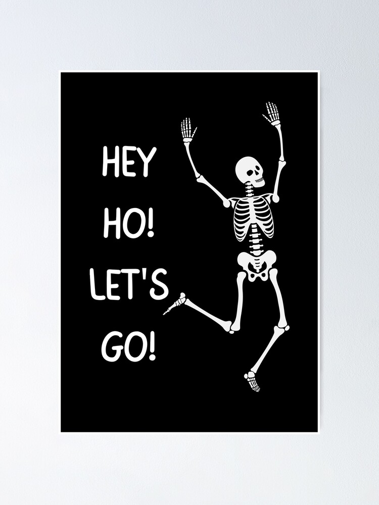 Hey Ho Lass uns gehen Tanzendes Skelett Festival Poster
