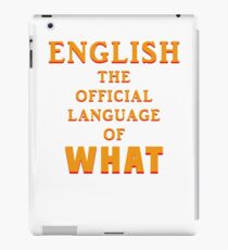 Say What AGAIN! iPad Case/Skin