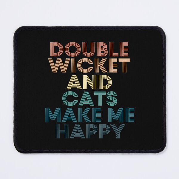 Item preview, Double wicket And Cats Make Me Happy designed and sold by kindxinn.