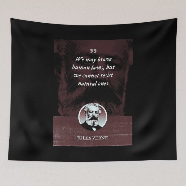 Item preview, Jules Verne - We may brave human laws, but we cannot resist natural ones designed and sold by Syahrasi.
