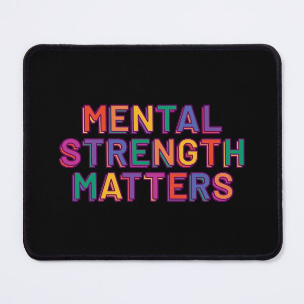 Item preview, Mental Strength Matters Colorful Quotes designed and sold by DearMichelle.