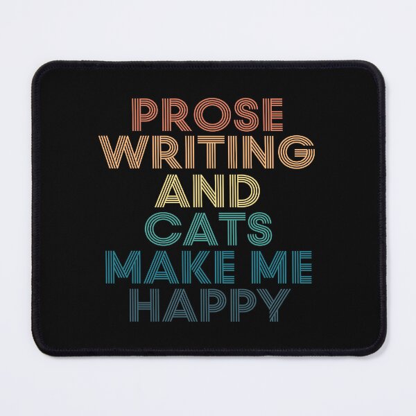 Item preview, Prose Writing And Cats Make Me Happy designed and sold by kindxinn.