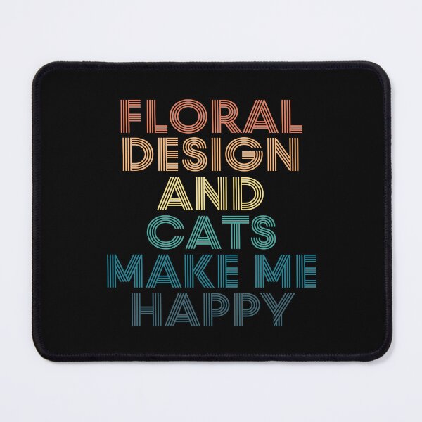 Item preview, Floral Design And Cats Make Me Happy designed and sold by kindxinn.