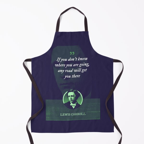 Item preview, Lewis Carroll - If you don't know where you are going, any road will get you there designed and sold by Syahrasi.