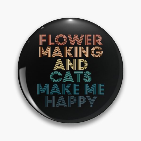 Item preview, Flower Making And Cats Make Me Happy designed and sold by kindxinn.