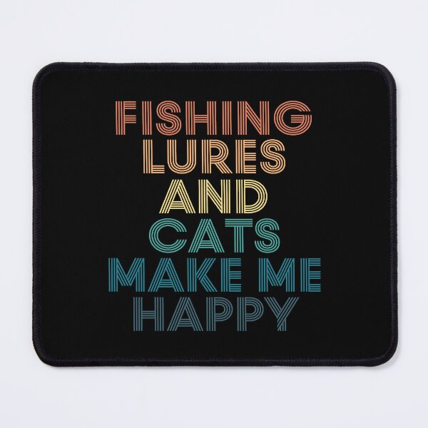 Item preview, Fishing Lures And Cats Make Me Happy designed and sold by kindxinn.