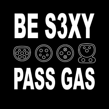 Vorschaubild zum Design Be s3xy pass gas -Electric vehicle EV charger plugs - funny car quote von AutoDesignWerks