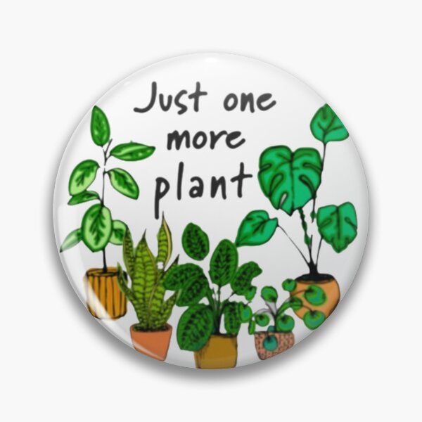 Item preview, Just One More Plant: Embrace Green Delights designed and sold by Galadaan.