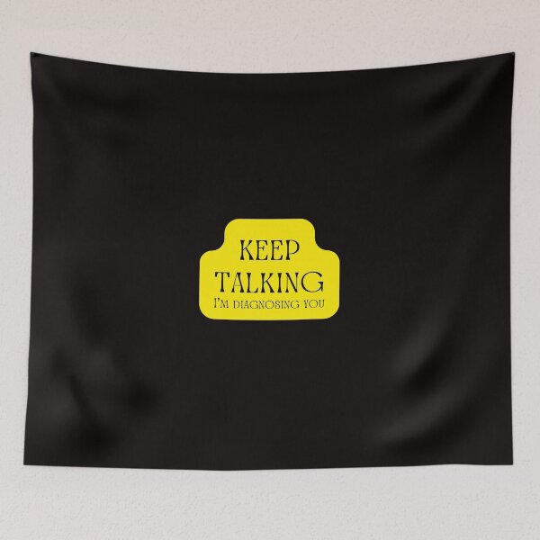 Item preview, Keep Talking I'm Diagnosing You Yellow designed and sold by Kubala.